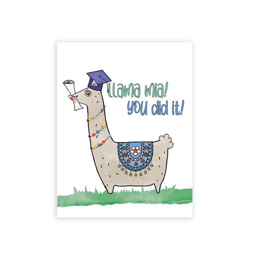 funny graduation and congratulations card featuring a snooty cartoon llama in a graduation cap, holding his degree in his mouth, with the text reading "llama mia! you did it!"